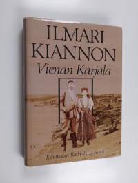 Ilmari Kiannon Vienan Karjala : erään Suur-Suomi-unelman vaiheita