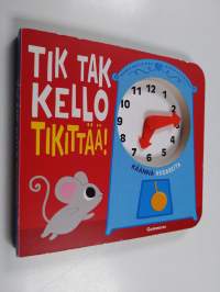 Tik tak kello tikittää!