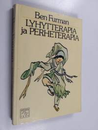 Lyhytterapia ja perheterapia : psykiatrian uudet hoitomuodot