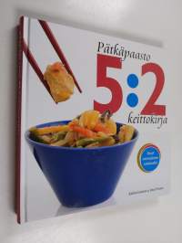 Pätkäpaasto : 5:2 keittokirja