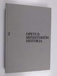 Opetusministeriön historia 2 : Taantumuksesta uudistuksiin 1825-1868