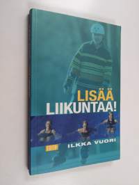 Lisää liikuntaa!