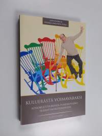 Kuluerästä voimavaraksi : sosiokulttuurinen puheenvuoro ikääntymiskysymyksiin