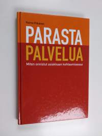 Parasta palvelua : Miten onnistut asiakkaan kohtaamisessa?