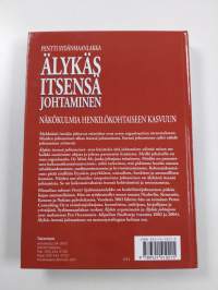 Älykäs itsensä johtaminen : näkökulmia henkilökohtaiseen kasvuun (signeerattu, tekijän omiste)