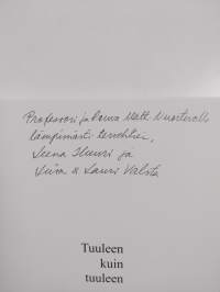 Tuuleen kuin tuuleen : Olavi Huurin ajatelmia 1900-luvun puolivälin vaiheilta (signeerattu)