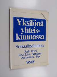 Yksilönä yhteiskunnassa : sosiaalipolitiikka
