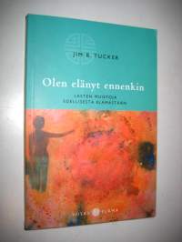 Olen elänyt ennenkin