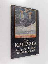 The Kalevala : an epic of Finland and all mankind