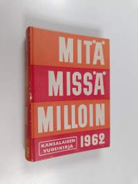 Mitä missä milloin 1962