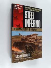 Steel Inferno - 1st SS Panzer Corps in Normandy