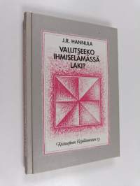 Vallitseeko ihmiselämässä laki?
