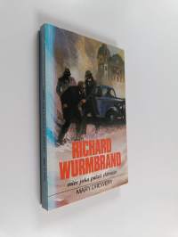 Richard Wurmbrand, mies joka palasi elämään