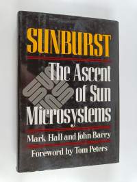Sunburst : the ascent of Sun Microsystems