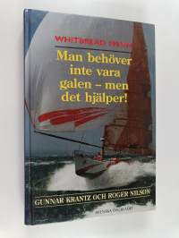 Whitbread 1993/94 : man behöver inte vara galen - men det hjälper!