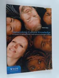 Networking cultural knowledge : an interactive and experiential strategy to apply intercultural communication in business