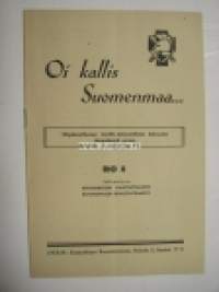 Oi kallis Suomenmaa - ohjelmavihkonen kristillis-isänmaallisten kokousten järjestämistä varten nr 6