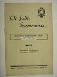 Oi kallis Suomenmaa - ohjelmavihkonen kristillis-isänmaallisten kokousten järjestämistä varten nr 4