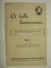 Oi kallis Suomenmaa - ohjelmavihkonen kristillis-isänmaallisten kokousten järjestämistä varten nr 3