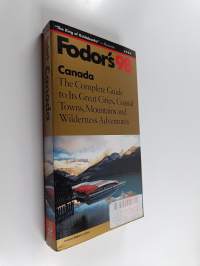 Canada, &#039;98 - The Complete Guide to Its Great Cities, Coastal Towns, Mountains and Wilderness Adventures