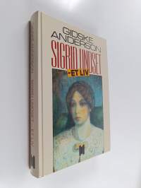 Sigrid Undset - et liv/ Gidske Anderson