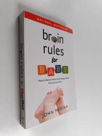 Brain Rules for Baby - How to Raise a Smart and Happy Child from Zero to Five
