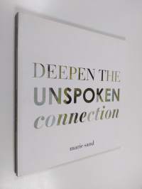 Deepen the unspoken connection