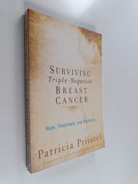Surviving Triple-Negative Breast Cancer - Hope, Treatment, and Recovery