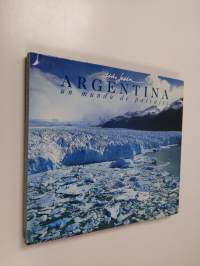 Argentina, a world of landscapes