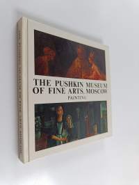The Pushkin Museum of fine arts, Moscow : painting