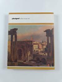 Yesterday&#039;s Rome : the eternal city, three hundred, two hundred, one hundred years ago : paintings of the times and today&#039;s reality