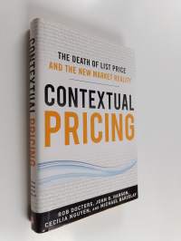Contextual pricing : the death of list price and the new market reality