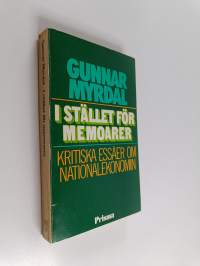 I stället för memoarer : kritiska essäer om nationalekonomin
