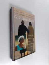 Gråhåriga barn : en bok för vuxna med gamla föräldrar