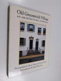 Old Greenwich Village - An Architectural Portrait