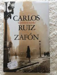 Carlos Ruiz Zafon : &quot;Taivasten vanki&quot;