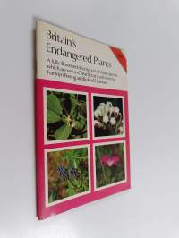 Britain&#039;s endangered plants : A fully illustrated desvription of those species which are rare in Great Britain