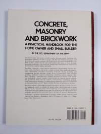 Concrete, Masonry, and Brickwork : A Practical Handbook for the Home Owner and Small Builder