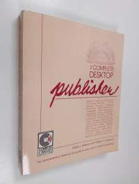 The Complete Desktop Publisher