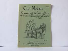 Carl Nielsen - Klavermusik for Smaa og Store Hefte I