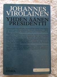 Johannes Virolainen: &quot;Yhden äänen presidentti&quot;