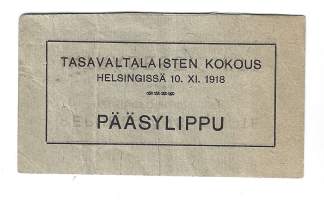 Tasavaltalaisten kokous  Helsingissä 10.XI.1918 - pääsylippu
