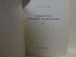 Vääryyttä oikeuden valekaavussa