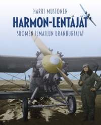 Harmon-lentäjät : Suomen ilmailun uranuurtajat