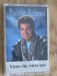 Rainer Friman Virta vie, virta tuo  -C-kasetti / C-cassette