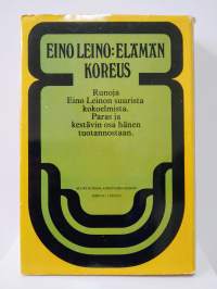 Eino Leino - Elämän koreus - valikoima runoja