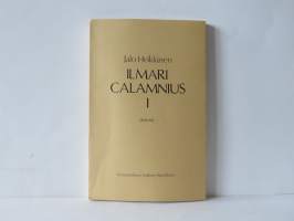 Ilmari Calamnius I - Esityöt