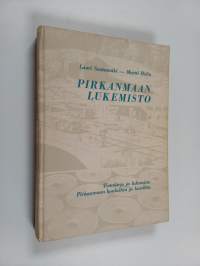 Pirkanmaan lukemisto : tietokirja ja lukemisto Pirkanmaan kouluihin ja koteihin