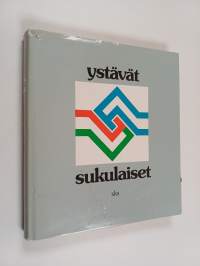 Ystävät sukulaiset : Suomen ja Unkarin kulttuurisuhteet 1840-1984