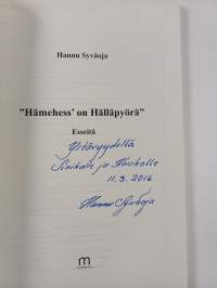 &quot;Hämehess&#039; on Hälläpyörä&quot; : esseitä (signeerattu, tekijän omiste)